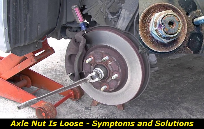 axle nut is loose solutions